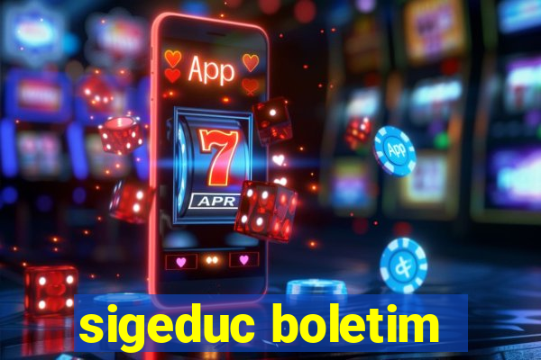 sigeduc boletim